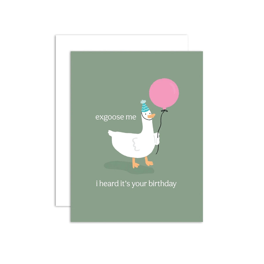 Ex-Goose Me Birthday Card