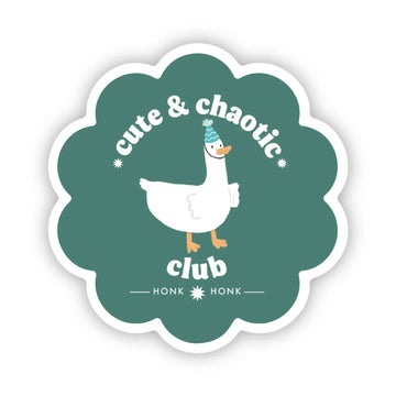 Cute & Chaotic Club Goose Sticker